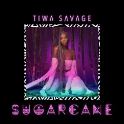 Tiwa Savage - Sugarcane слушать онлайн