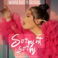 Moonlight feat. Dayana - Sorry Not Sorry слушать онлайн