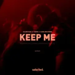 Julien Fade & Tudor & Caroline Byrne - Keep Me слушать онлайн
