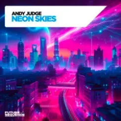 Andy Judge - Neon Skies слушать онлайн