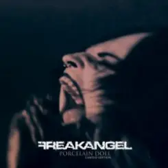Freakangel - Porcelain Doll (Freaky Mind Remix) слушать онлайн