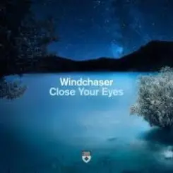 Windchaser - Close Your Eyes слушать онлайн