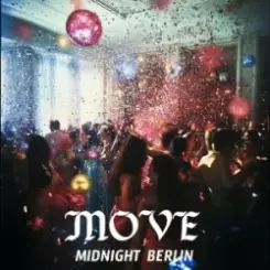 midnight Berlin - Move слушать онлайн