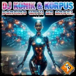 Обложка DJ Konik & Korpus - Dancing with an Angel (Radio Edit)