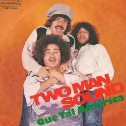Two Man Sound - Que Tal America слушать онлайн