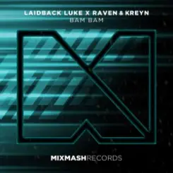 Laidback Luke feat. Raven & Kreyn - Bam Bam слушать онлайн