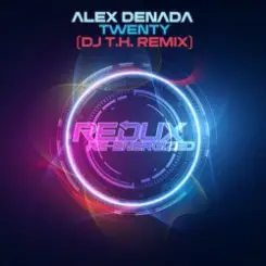 Alex Denada - Twenty (DJ T.H. Extended Remix) слушать онлайн