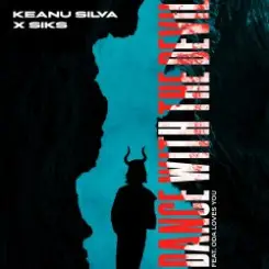 Keanu Silva & Siks & Oda Loves You - Dance With The Devil слушать онлайн