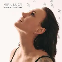 Mira Luoti - Sunnuntain hesari слушать онлайн