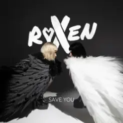 Roxen - Save You слушать онлайн