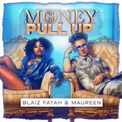 Blaiz Fayah & Maureen & Dj Glad - Money Pull Up слушать онлайн