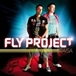 Fly Project - Raisa (Radio Edit - Original Romanian Version) слушать онлайн