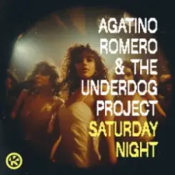 Agatino Romero & The Underdog Project - Saturday Night слушать онлайн