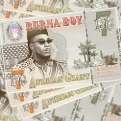 Burna Boy - African Giant слушать онлайн