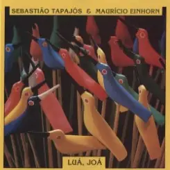 Sebastiao Tapajos & Mauricio Einhorn - Lua, Joa слушать онлайн