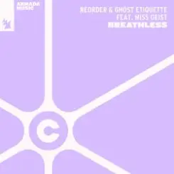 ReOrder & Ghost Etiquette feat. Miss Geist - Breathless слушать онлайн