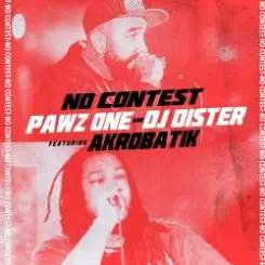 Pawz One & DJ Dister ft. Akrobatik - No Contest слушать онлайн