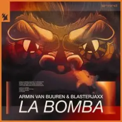 Armin Van Buuren feat. Blasterjaxx - La Bomba слушать онлайн