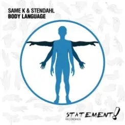 Same K & Stendahl - Body Language слушать онлайн