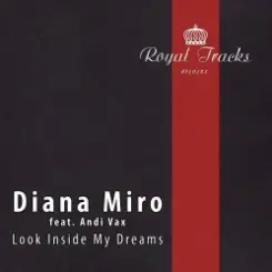 Andi Vax feat. Diana Miro - Look Inside My Dreams (Anton Sever Remix) слушать онлайн