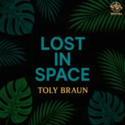 Toly Braun - Lost in Space слушать онлайн