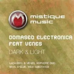 Domased Electronica Feat Venes - Dark & Light (Basil OGlue Remix) слушать онлайн