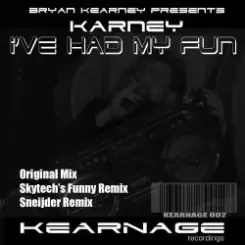 Bryan Kearney pres. Karney - I've Had My Fun (Original Mix) слушать онлайн