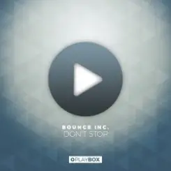 Bounce Inc - Don't Stop слушать онлайн