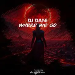 DJ Dani - Where We Go (Radio Edit) слушать онлайн