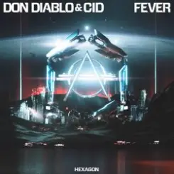 Don Diablo & CID - Fever слушать онлайн