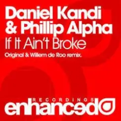 Daniel Kandi & Phillip Alpha - If It Ain't Broke слушать онлайн