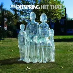 The Offspring - Hit That слушать онлайн