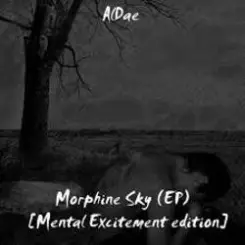 AlDae - Morphine Sky (ReFKNmix By Freaky Mind) слушать онлайн