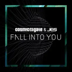 Cosmic Gate & JES - Fall Into You слушать онлайн