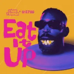 Tinie Tempah & Skepsis - Eat It Up слушать онлайн
