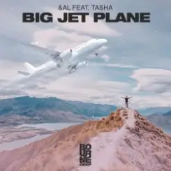 Al feat. Tasha - Big Jet Plane слушать онлайн
