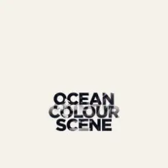 Ocean Colour Scene - The Circle слушать онлайн
