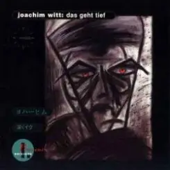 Joachim Witt - Das Geht Vorbei слушать онлайн