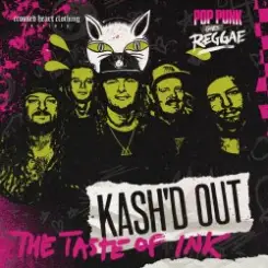 Kash'd Out - The Taste of Ink (Reggae Cover) слушать онлайн