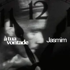 Jasmim - A Tua Vontade слушать онлайн