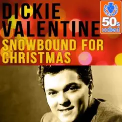Dickie Valentine - Snowbound for Christmas слушать онлайн