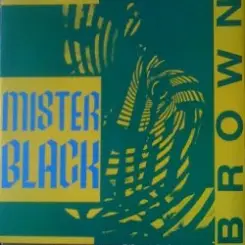 Mr Black - Brown (Techno Version) слушать онлайн