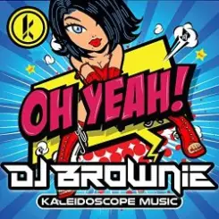 DJ Brownie - Oh Yeah! слушать онлайн