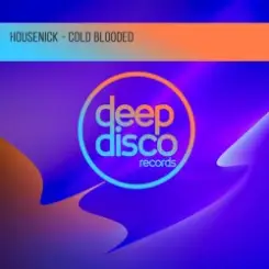 Housenick - Cold Blooded (Original Mix) слушать онлайн