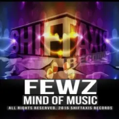 FEWZ - Mind Of Music (Original Mix) слушать онлайн