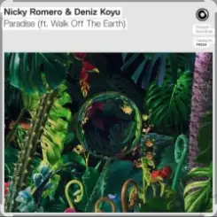 Nicky Romero & Deniz Koyu feat. Walk Off The Earth - Paradise слушать онлайн