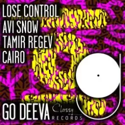 Avi Snow, Tamir Regev & Cairo - Lose Control слушать онлайн
