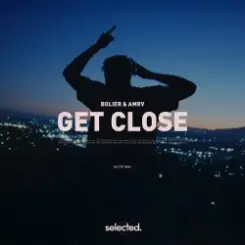 Bolier & AMRV - Get Close слушать онлайн