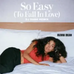 Olivia Dean - So Easy (To Fall In Love) (Dj Dark Remix) слушать онлайн
