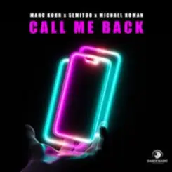 Marc Korn & Semitoo & Michael Roman - Call Me Back слушать онлайн